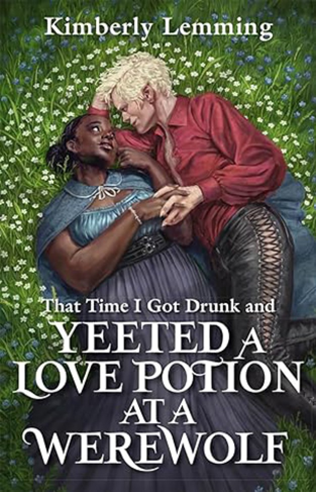 That Time I Got Drunk and Yeeted a Love Potion at a Werewolf - Mead Mishaps 2